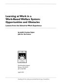 Learning at Work in a Work-Based Welfare System Opportunities and Obstacles. Lessons from the School-to-Work Experience /