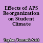 Effects of APS Reorganization on Student Climate