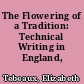 The Flowering of a Tradition: Technical Writing in England, 1641-1700.