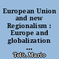 European Union and new Regionalism : Europe and globalization in comparative perspective. /