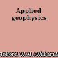 Applied geophysics