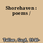 Shorehaven : poems /