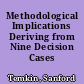 Methodological Implications Deriving from Nine Decision Cases