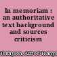 In memoriam : an authoritative text background and sources criticism /