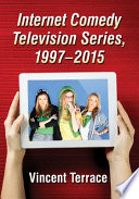 Internet comedy television series, 1997-2015 /