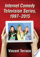 Internet comedy television series, 1997-2015 /