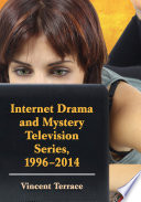 Internet drama and mystery television series, 1996-2014 /