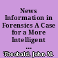 News Information in Forensics A Case for a More Intelligent Use of Sources /