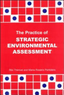 The practice of strategic environmental assessment /