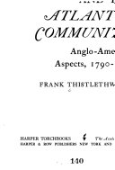 America and the Atlantic community : Anglo-American aspects, 1790-1850.