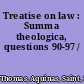 Treatise on law : Summa theologica, questions 90-97 /