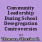 Community Leadership During School Desegregation Controversies The Role of the Clergy in Boston /