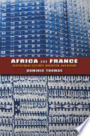 Africa and France : postcolonial cultures, migration, and racism /