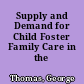 Supply and Demand for Child Foster Family Care in the Southeast