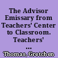 The Advisor Emissary from Teachers' Center to Classroom. Teachers' Centers Exchange. Occasional Paper No. 6 /