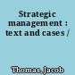 Strategic management : text and cases /