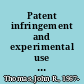 Patent infringement and experimental use under the Hatch-Waxman Act : current issues  /