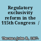 Regulatory exclusivity reform in the 115th Congress  /