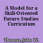 A Model for a Skill-Oriented Future Studies Curriculum