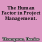 The Human Factor in Project Management.