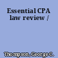 Essential CPA law review /