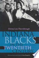 Indiana Blacks in the twentieth century /