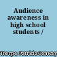 Audience awareness in high school students /