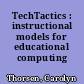 TechTactics : instructional models for educational computing /