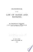 Handbook of the  law of banks and banking /