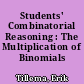 Students' Combinatorial Reasoning : The Multiplication of Binomials /