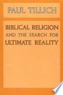 Biblical religion and the search for ultimate reality.