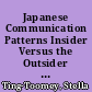 Japanese Communication Patterns Insider Versus the Outsider Perspective /