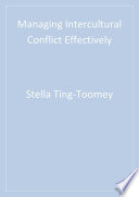 Managing intercultural conflict effectively /