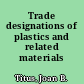 Trade designations of plastics and related materials /