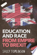 Education and race from Empire to Brexit /