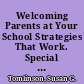 Welcoming Parents at Your School Strategies That Work. Special Report /