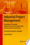 Industrial Project Management : International Standards and Best Practices for Engineering and Construction Contracting /