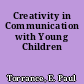 Creativity in Communication with Young Children