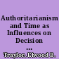 Authoritarianism and Time as Influences on Decision Making. Final Report