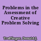Problems in the Assessment of Creative Problem Solving