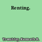 Renting.