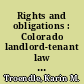 Rights and obligations : Colorado landlord-tenant law : from the perspective of a tenant advocate /