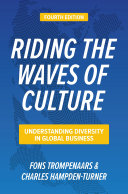 Riding the Waves of Culture, Fourth Edition: Understanding Diversity in Global Business, 4th Edition /
