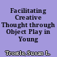 Facilitating Creative Thought through Object Play in Young Children