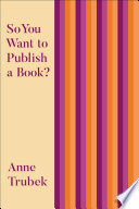 So you want to publish a book.