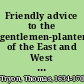 Friendly advice to the gentlemen-planters of the East and West Indies In three parts : I. A brief treatise of the most principal fruits and herbs that grow in the East & West Indies ... : II. The complaints of the negro-slaves against the hard usages and barbarous cruelties inflicted upon them : III. A discourse in way of dialogue, between an Ethiopean or negro-slave, and a Christian that was his master in America. /