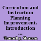 Curriculum and Instruction Planning Improvement. Introduction [and] Unit 1: Developing the Need Definition [and] Unit 2: Establishing Improvement Requirements [and] Unit 3: Planning and Conducting the Search [and] Planning Coordinator's Manual /