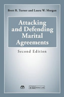 Attacking and defending marital agreements /