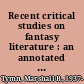 Recent critical studies on fantasy literature : an annotated checklist /
