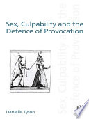 Sex, culpability, and the defence of provocation